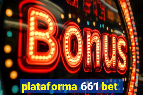 plataforma 661 bet